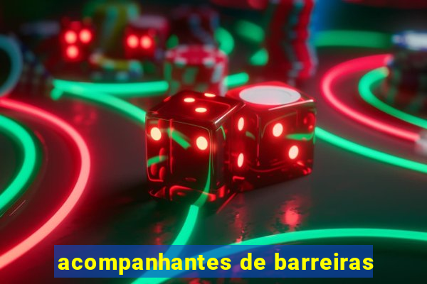 acompanhantes de barreiras